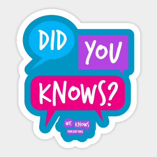 Did You Knows? Sticker